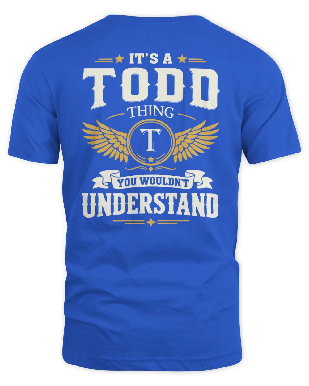 TODD KT06-M008 It’s a [NAME] Thing – You Wouldn’t Understand | Personalized Vintage T-Shirt - Unisex Standard T-Shirt - Royal