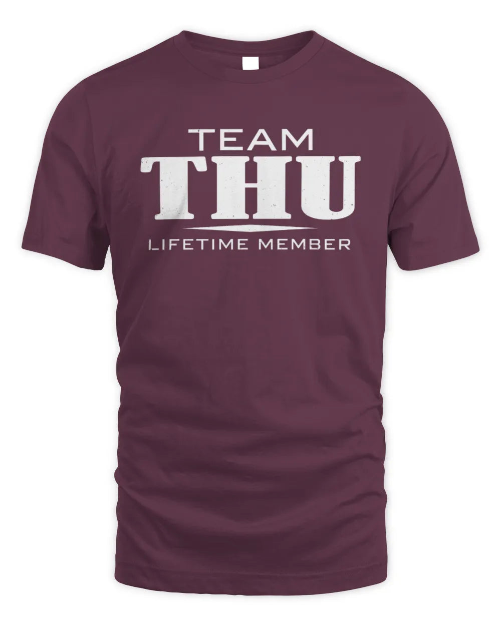 THU BL62-K4-128 - Personalized “Team NAME Lifetime Member” - Unisex Standard T-Shirt - Maroon