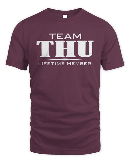 THU BL62-K4-128 - Personalized “Team NAME Lifetime Member” - Unisex Standard T-Shirt - Maroon
