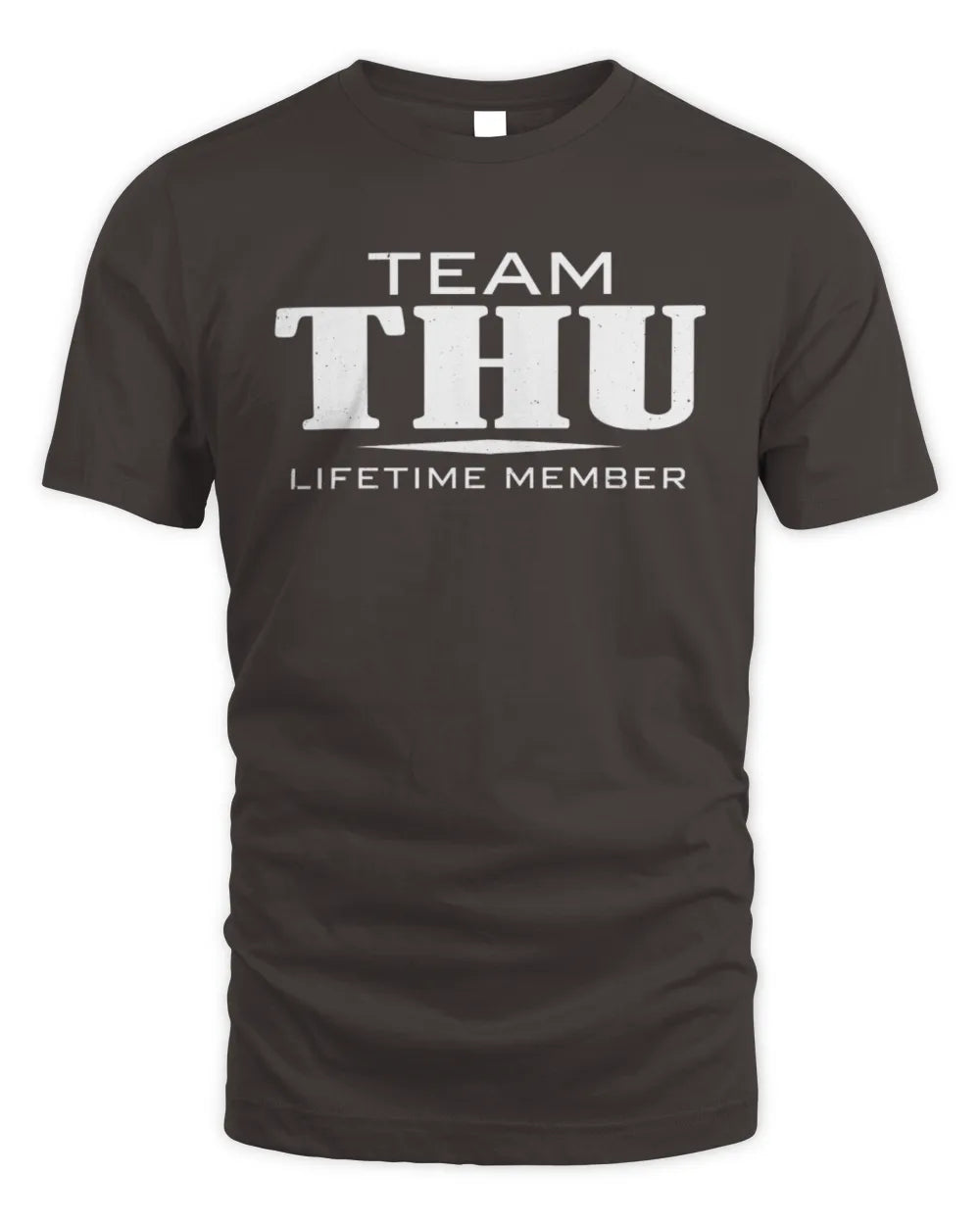 THU BL62-K4-128 - Personalized “Team NAME Lifetime Member” - Unisex Standard T-Shirt - Dark Chocolate