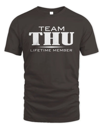 THU BL62-K4-128 - Personalized “Team NAME Lifetime Member” - Unisex Standard T-Shirt - Dark Chocolate