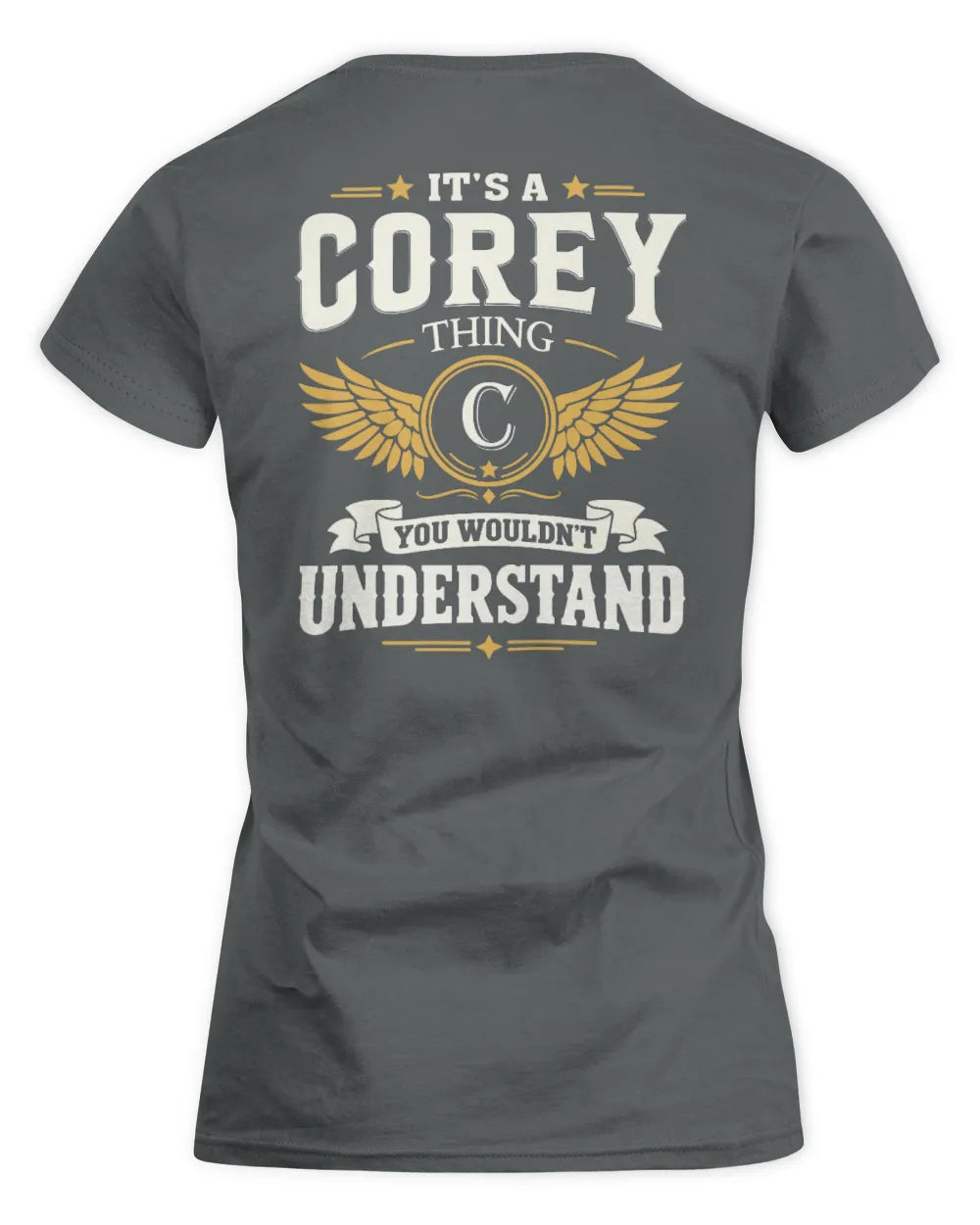 COREY KT06-M008 It’s a [NAME] Thing – You Wouldn’t Understand | Personalized Vintage T-Shirt - Women's Standard T-Shirt - Charcoal
