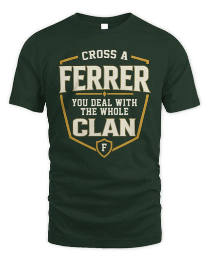 FERRER NT1-K008 Cross A/An NAME, You Deal With the Whole Clan | Personalized Vintage T-Shirt - Unisex Standard T-Shirt - Forest Green