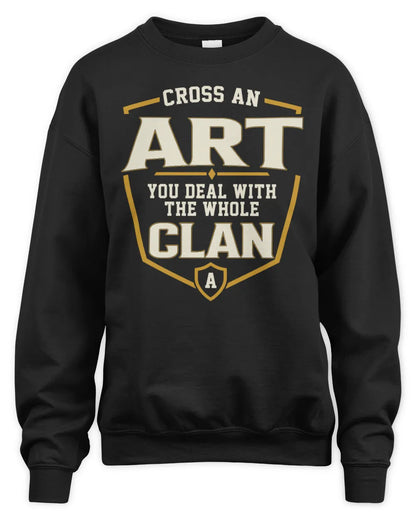 ART NT1-K008 Cross A/An NAME, You Deal With the Whole Clan | Personalized Vintage T-Shirt - Unisex Sweatshirt - Black