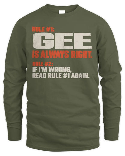 GEE NP1-H006 
Always Right Personalized Name T-Shirt – Funny Custom Name Shirt - Men's Long Sleeved T-Shirt - Military Green