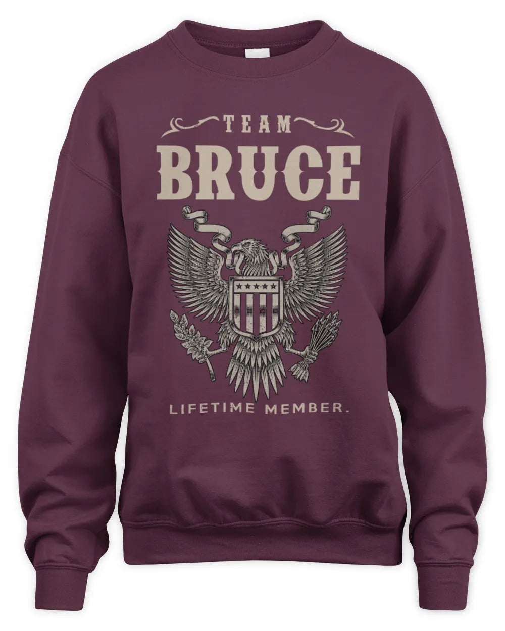 BRUCE TP06-K82 – Personalized Classic Style Apparel “Team NAME Lifetime Member” - Unisex Sweatshirt - Maroon