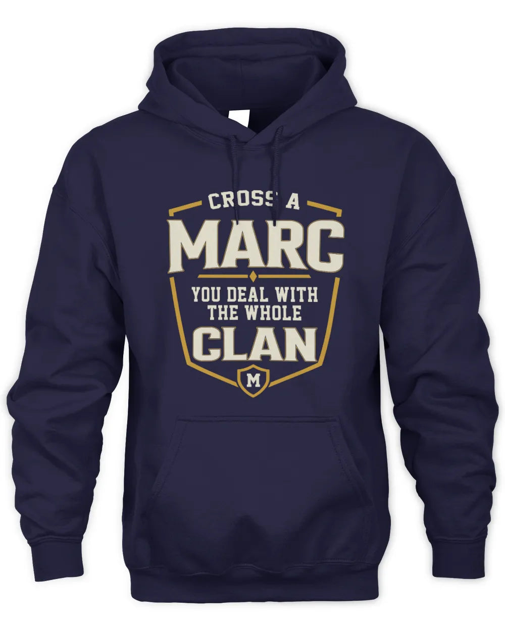 MARC NT1-K008 Cross A/An NAME, You Deal With the Whole Clan | Personalized Vintage T-Shirt - Unisex Hoodie - Navy