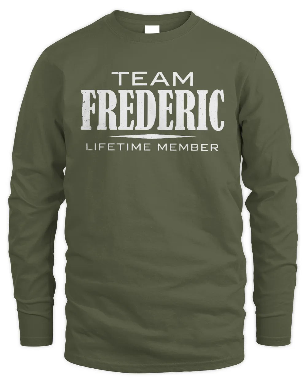 FREDERIC BL62-K4-128 - Personalized “Team NAME Lifetime Member” - Men's Long Sleeved T-Shirt - Military Green