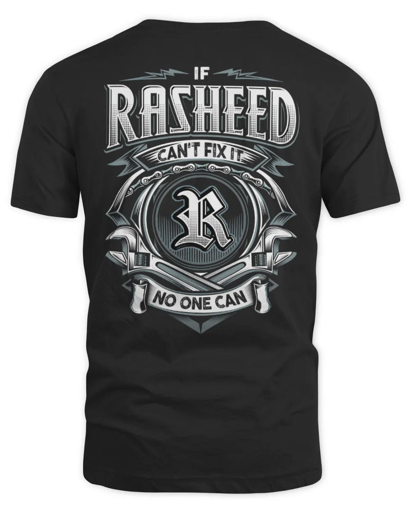 RASHEED AP81-K4-626 - Personalized Ahmed Quote Apparel “If Ahmed Can't Fix It, No One Can” - Unisex Standard T-Shirt - Black