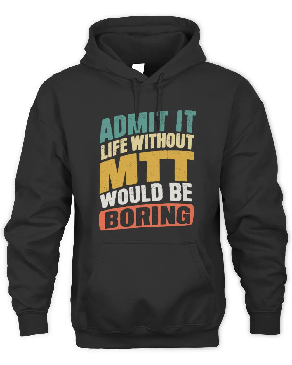 MTT TP88-K4-229
Personalized Funny Quote Apparel “Life Without NAME Would Be Boring” - Unisex Hoodie - Black