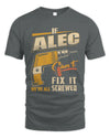 ALEC TP22-K4-228 - Personalized Handyman T-Shirt “If AARON Can’t Fix It, We’re All Screwed”