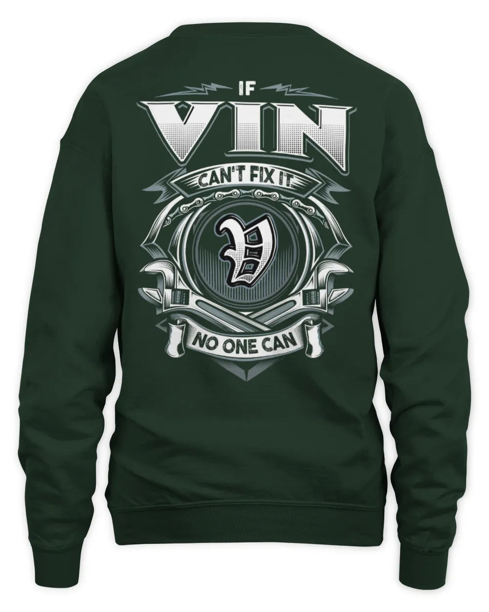 VIN AP81-K4-626 - Personalized Ahmed Quote Apparel “If Ahmed Can't Fix It, No One Can” - Unisex Sweatshirt - Forest Green