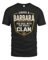 BARBARA NT1-K008 Cross A/An NAME, You Deal With the Whole Clan | Personalized Vintage T-Shirt