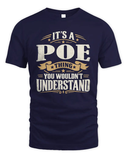 POE P08 TH51 - Personalized “It’s a/an [NAME] Thing – You Wouldn’t Understand” Shirt - Unisex Standard T-Shirt - Navy