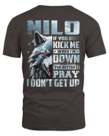 NILO AP62-K4-666 - Personalized Fierce Wolf Quote Apparel “If You Kick Me When I’m Down, You Better Pray I Don’t Get Up” - Unisex Standard T-Shirt - Dark Chocolate