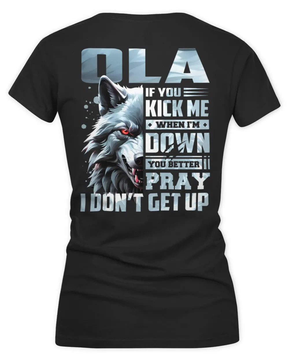 OLA AP62-K4-666 - Personalized Fierce Wolf Quote Apparel “If You Kick Me When I’m Down, You Better Pray I Don’t Get Up” - Women's V-Neck T-Shirt - Black