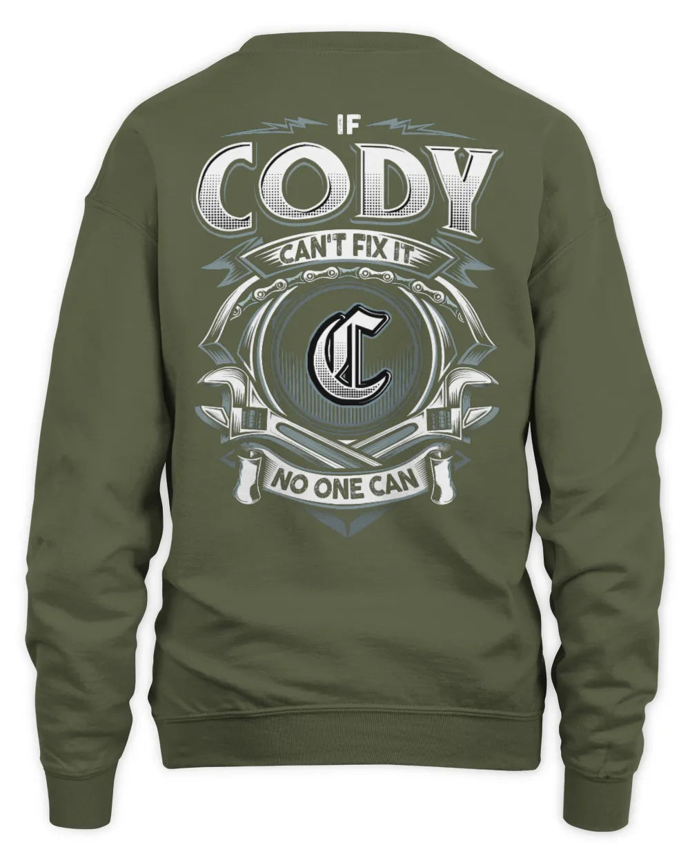 CODY AP81-K4-626 - Personalized Ahmed Quote Apparel “If Ahmed Can't Fix It, No One Can” - Unisex Sweatshirt - Military Green