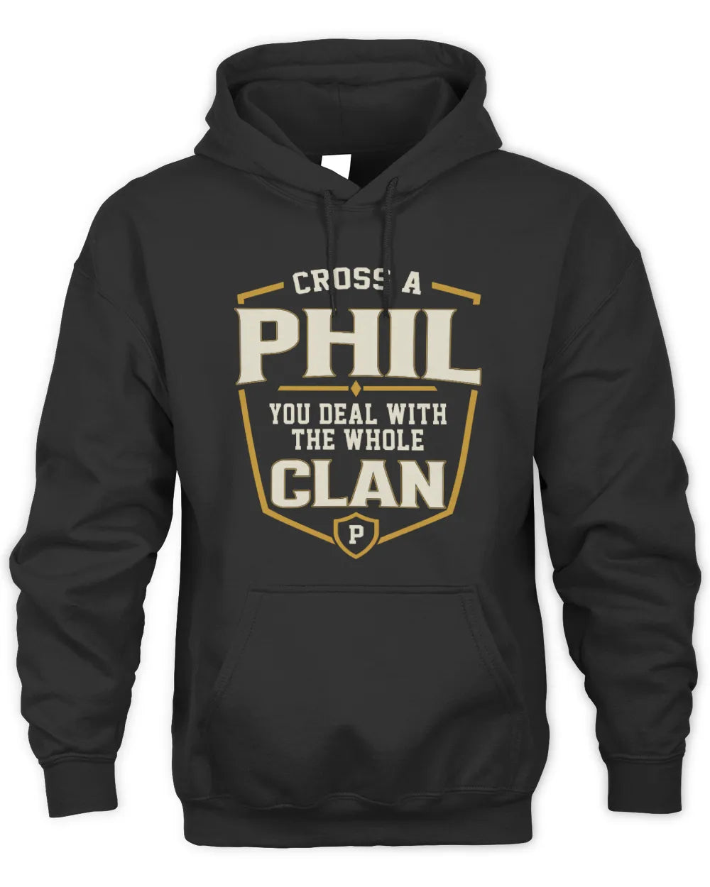PHIL NT1-K008 Cross A/An NAME, You Deal With the Whole Clan | Personalized Vintage T-Shirt - Unisex Hoodie - Black
