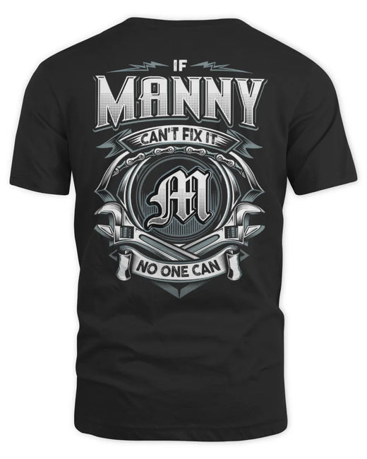 MANNY AP81-K4-626 - Personalized Ahmed Quote Apparel “If Ahmed Can't Fix It, No One Can”