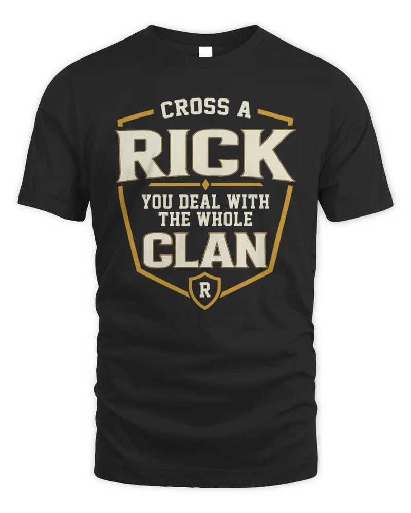 RICK NT1-K008 Cross A/An NAME, You Deal With the Whole Clan | Personalized Vintage T-Shirt - Unisex Standard T-Shirt - Black