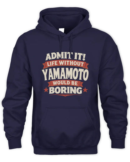 YAMAMOTO P4 KT003 Personalized Funny Quote Apparel “Life Without NAME Would Be Boring” - Unisex Hoodie - Navy