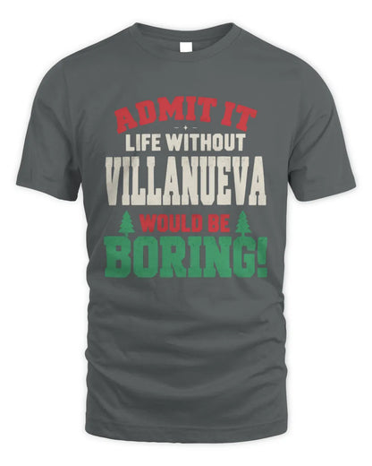 VILLANUEVA P5 TH08 Christmas T-Shirt – “Life Without NAME Would Be Boring” - Unisex Standard T-Shirt - Charcoal