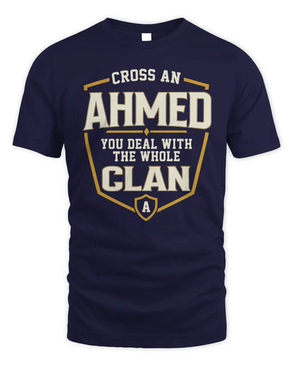 AHMED NT1-K008 Cross A/An NAME, You Deal With the Whole Clan | Personalized Vintage T-Shirt - Unisex Standard T-Shirt - Navy