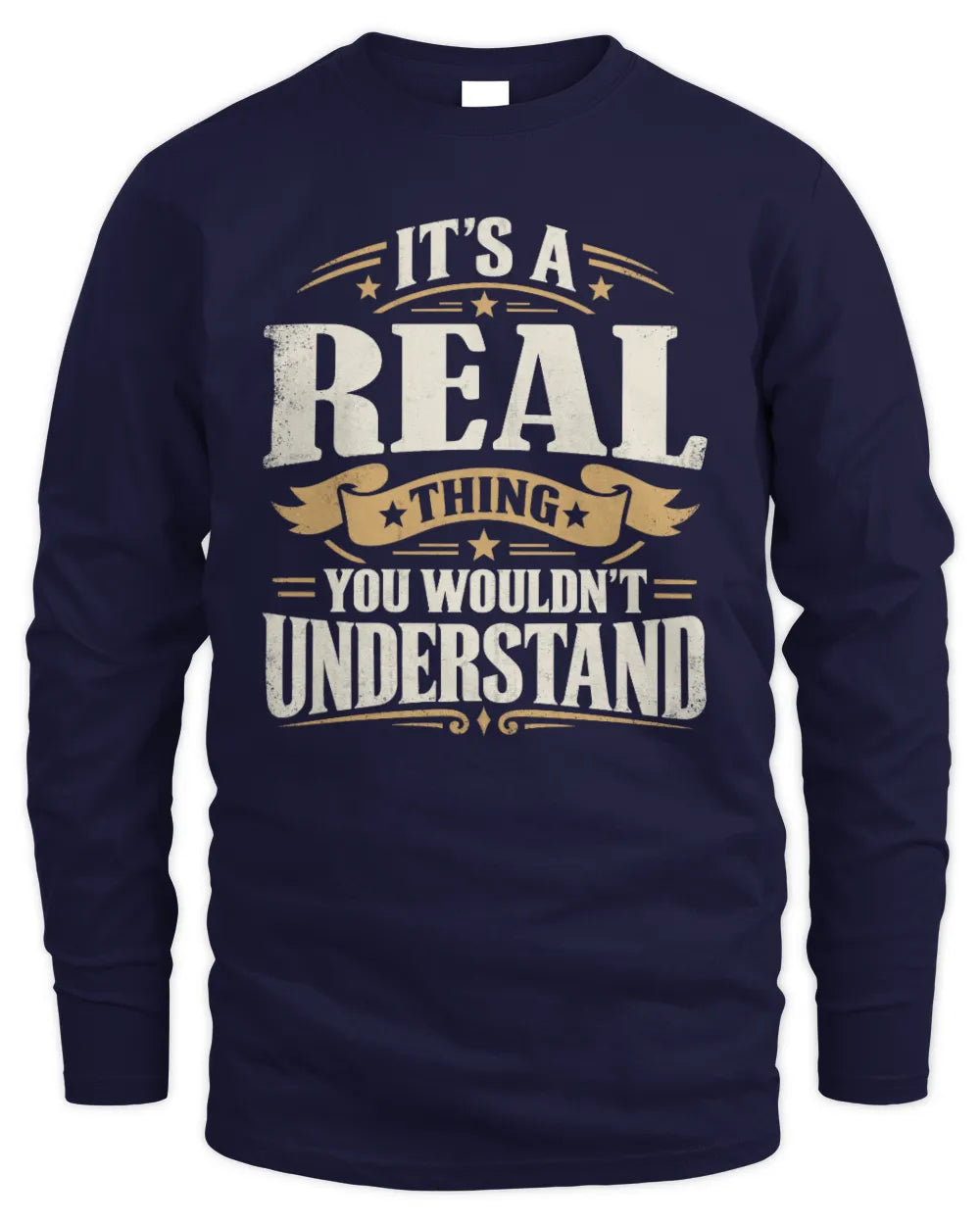 REAL P08 TH51 - Personalized “It’s a/an [NAME] Thing – You Wouldn’t Understand” Shirt - Men's Long Sleeved T-Shirt - Navy