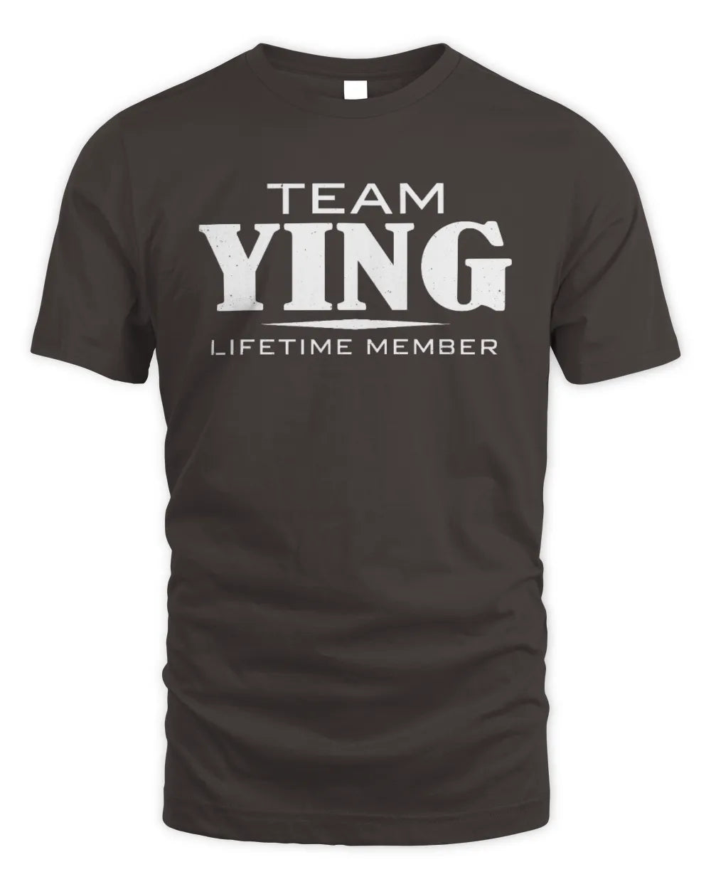 YING BL62-K4-128 - Personalized “Team NAME Lifetime Member” - Unisex Standard T-Shirt - Dark Chocolate