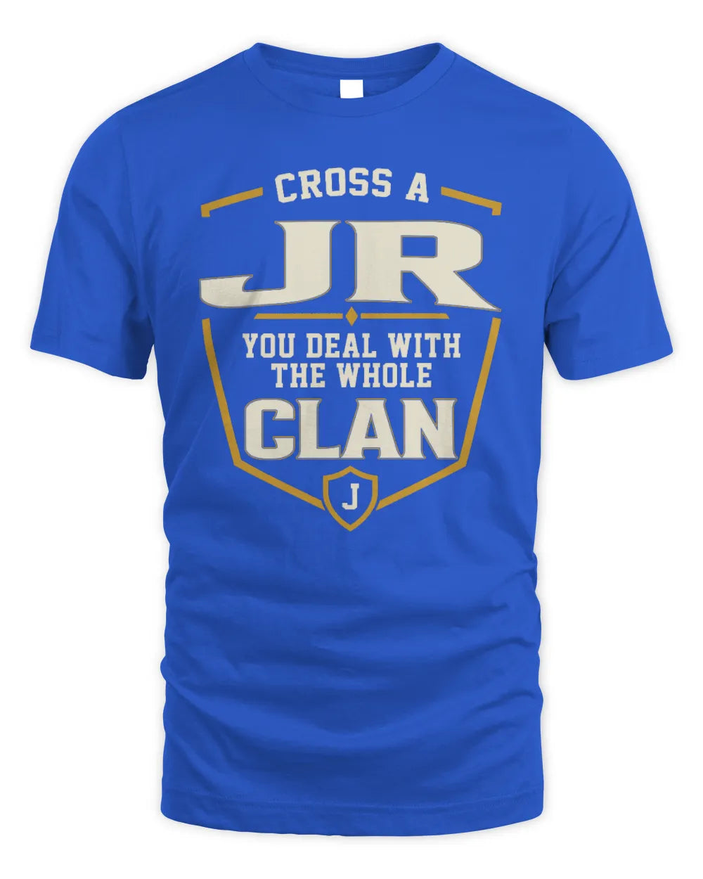 JR NT1-K008 Cross A/An NAME, You Deal With the Whole Clan | Personalized Vintage T-Shirt - Unisex Standard T-Shirt - Royal