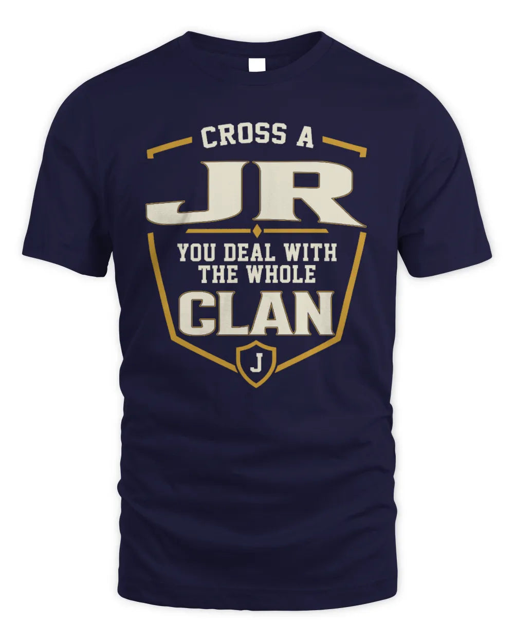 JR NT1-K008 Cross A/An NAME, You Deal With the Whole Clan | Personalized Vintage T-Shirt - Unisex Standard T-Shirt - Navy