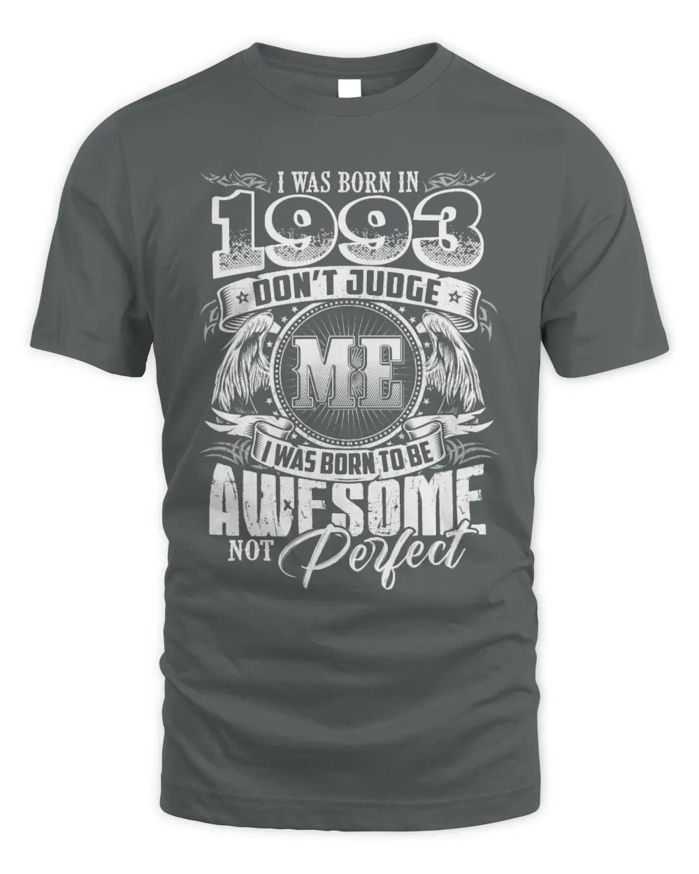 1993 HH89-K2 – Awesome Birth Year Quote T-Shirt - Unisex Standard T-Shirt - Charcoal
