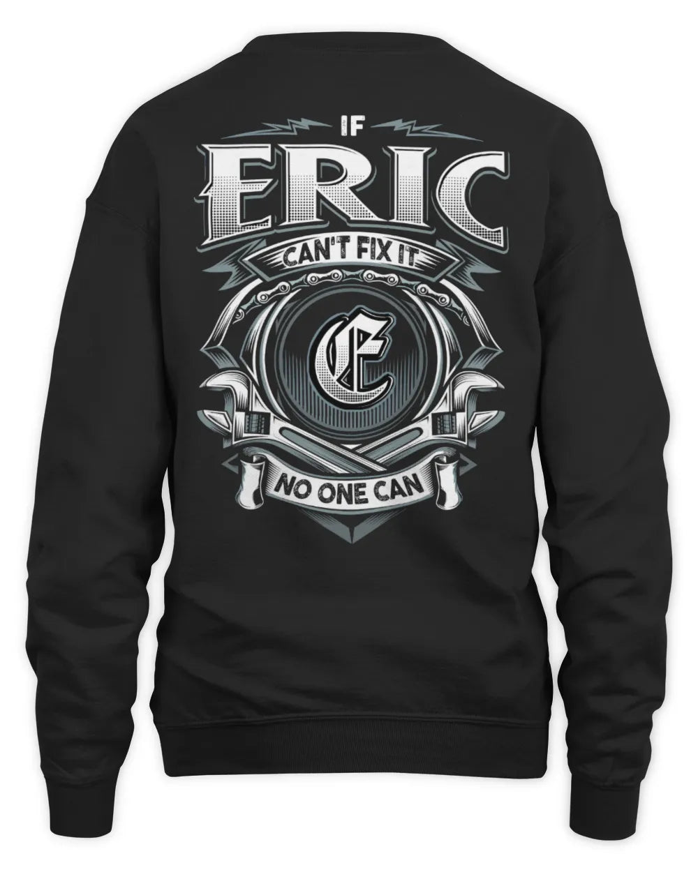 ERIC AP81-K4-626 - Personalized Ahmed Quote Apparel “If Ahmed Can't Fix It, No One Can” - Unisex Sweatshirt - Black