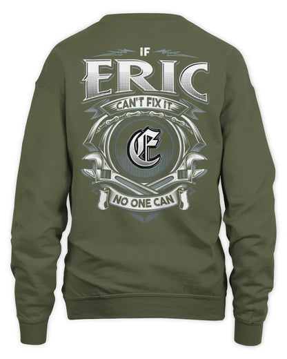 ERIC AP81-K4-626 - Personalized Ahmed Quote Apparel “If Ahmed Can't Fix It, No One Can” - Unisex Sweatshirt - Military Green