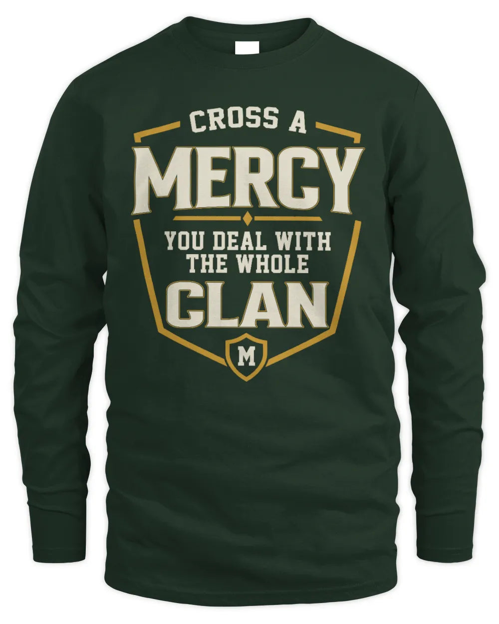 MERCY NT1-K008 Cross A/An NAME, You Deal With the Whole Clan | Personalized Vintage T-Shirt - Men's Long Sleeved T-Shirt - Forest Green
