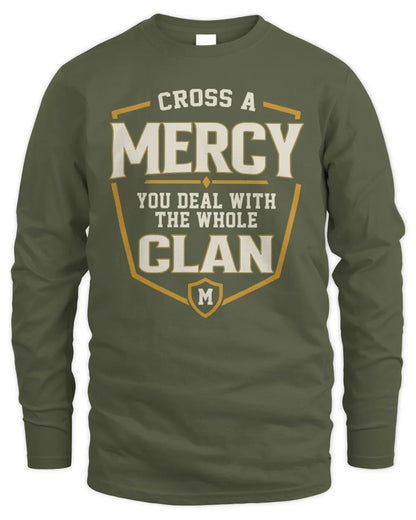 MERCY NT1-K008 Cross A/An NAME, You Deal With the Whole Clan | Personalized Vintage T-Shirt - Men's Long Sleeved T-Shirt - Military Green
