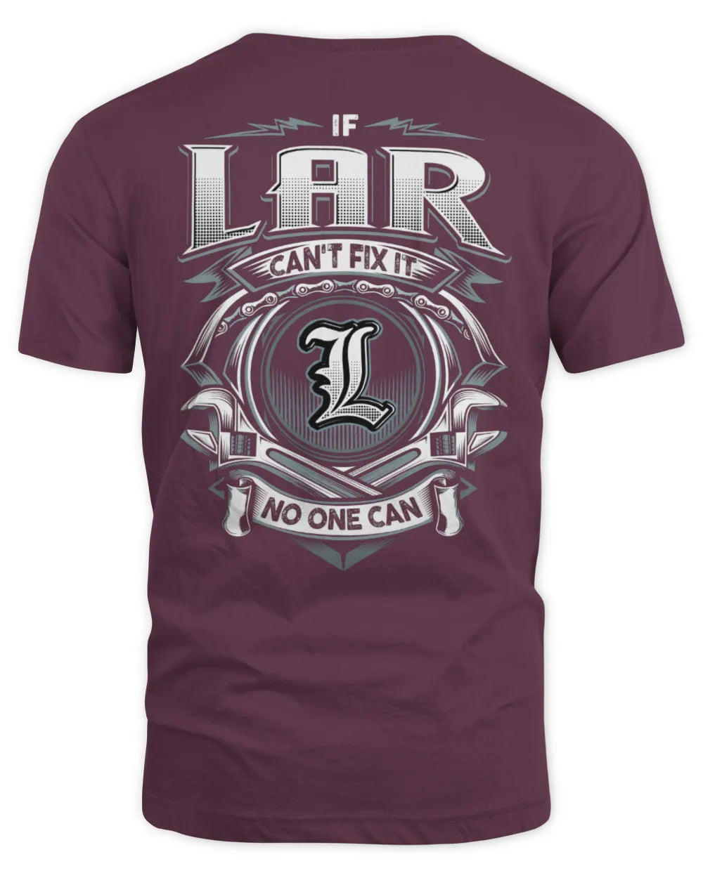 LAR AP81-K4-626 - Personalized Ahmed Quote Apparel “If Ahmed Can't Fix It, No One Can” - Unisex Standard T-Shirt - Maroon