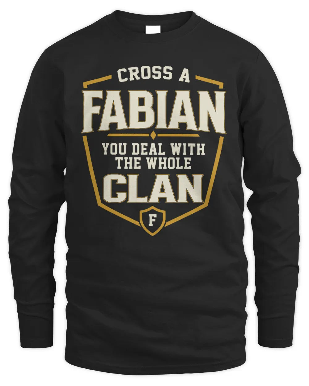 FABIAN NT1-K008 Cross A/An NAME, You Deal With the Whole Clan | Personalized Vintage T-Shirt - Men's Long Sleeved T-Shirt - Black