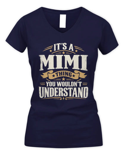 MIMI P08 TH51 - Personalized “It’s a/an [NAME] Thing – You Wouldn’t Understand” Shirt - Women's V-Neck T-Shirt - Navy