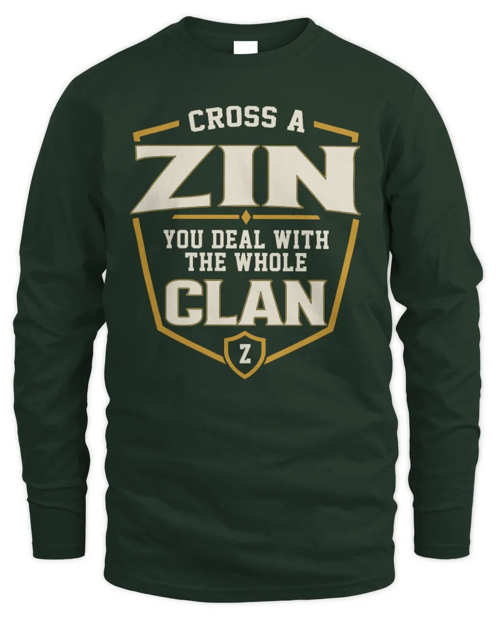 ZIN NT1-K008 Cross A/An NAME, You Deal With the Whole Clan | Personalized Vintage T-Shirt - Men's Long Sleeved T-Shirt - Forest Green
