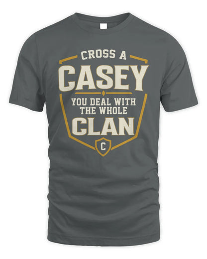 CASEY NT1-K008 Cross A/An NAME, You Deal With the Whole Clan | Personalized Vintage T-Shirt - Unisex Standard T-Shirt - Charcoal