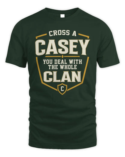 CASEY NT1-K008 Cross A/An NAME, You Deal With the Whole Clan | Personalized Vintage T-Shirt - Unisex Standard T-Shirt - Forest Green