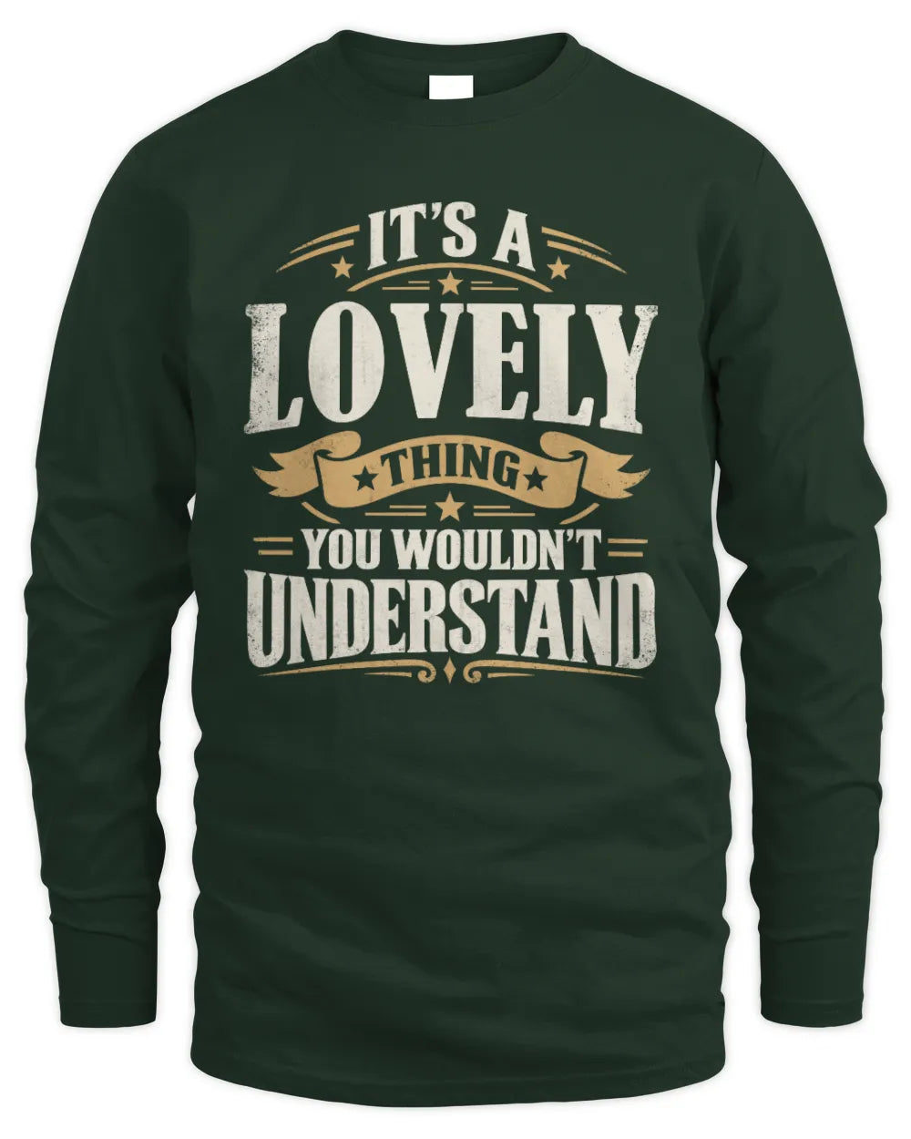 LOVELY P08 TH51 - Personalized “It’s a/an [NAME] Thing – You Wouldn’t Understand” Shirt - Men's Long Sleeved T-Shirt - Forest Green