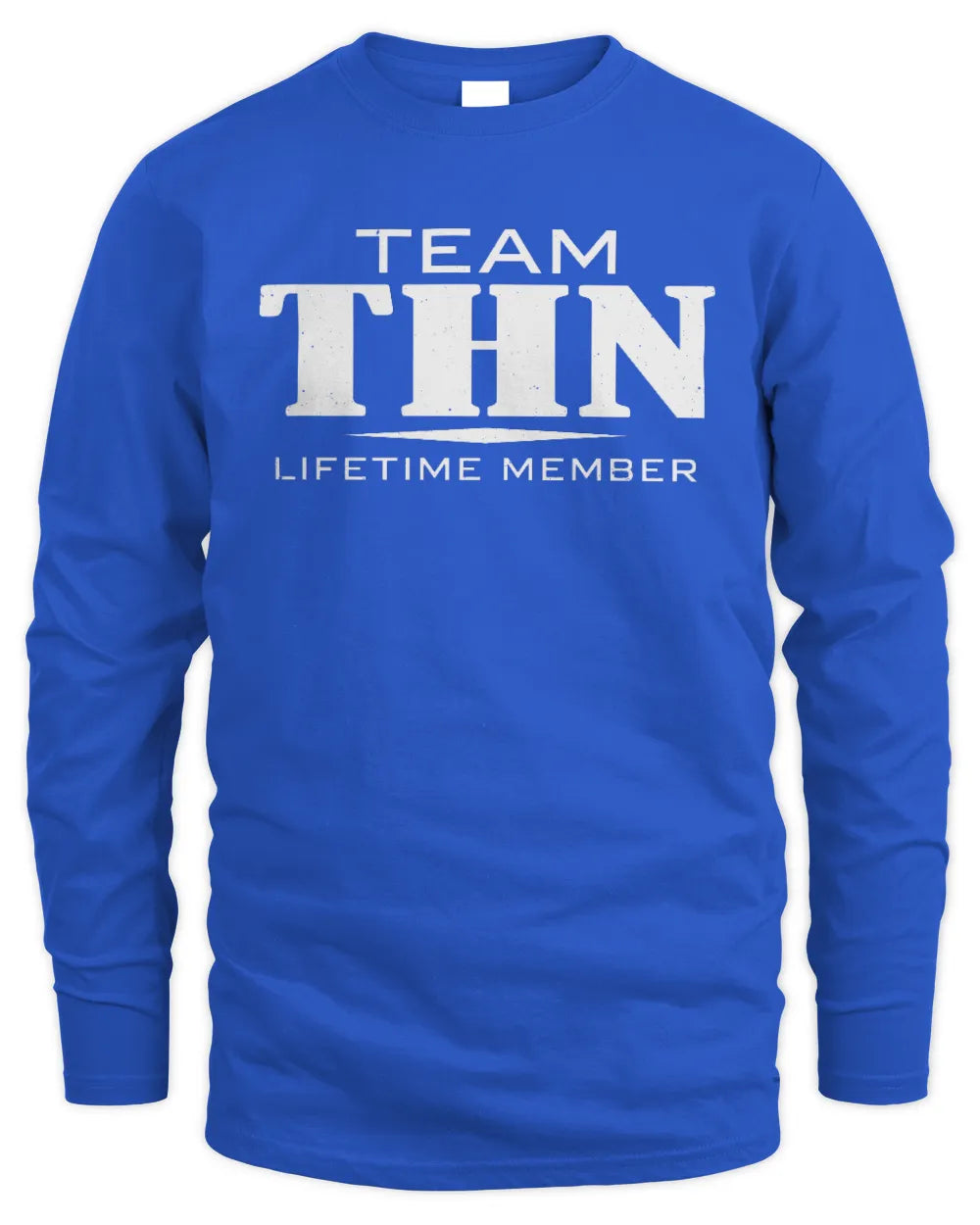 THN BL62-K4-128 - Personalized “Team NAME Lifetime Member” - Men's Long Sleeved T-Shirt - Royal