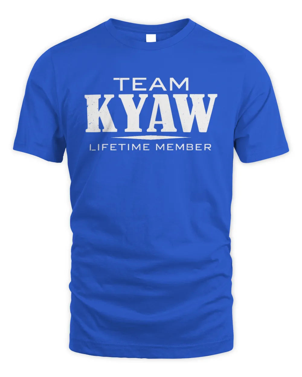 KYAW BL62-K4-128 - Personalized “Team NAME Lifetime Member” - Unisex Standard T-Shirt - Royal