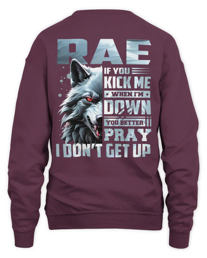 RAE AP62-K4-666 - Personalized Fierce Wolf Quote Apparel “If You Kick Me When I’m Down, You Better Pray I Don’t Get Up” - Unisex Sweatshirt - Maroon