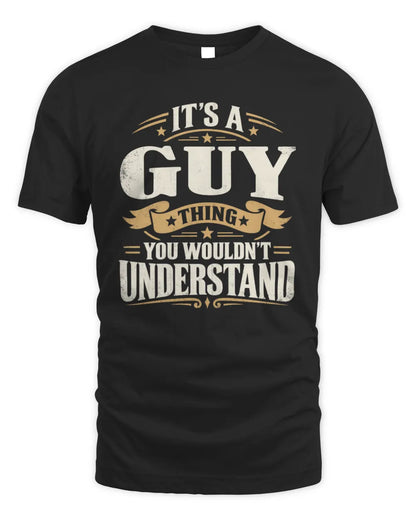 GUY P08 TH51 - Personalized “It’s a/an [NAME] Thing – You Wouldn’t Understand” Shirt - Unisex Standard T-Shirt - Black