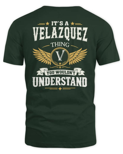 VELAZQUEZ KT06-M008 It’s a [NAME] Thing – You Wouldn’t Understand | Personalized Vintage T-Shirt - Unisex Standard T-Shirt - Forest Green