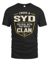 SYD NT1-K008 Cross A/An NAME, You Deal With the Whole Clan | Personalized Vintage T-Shirt