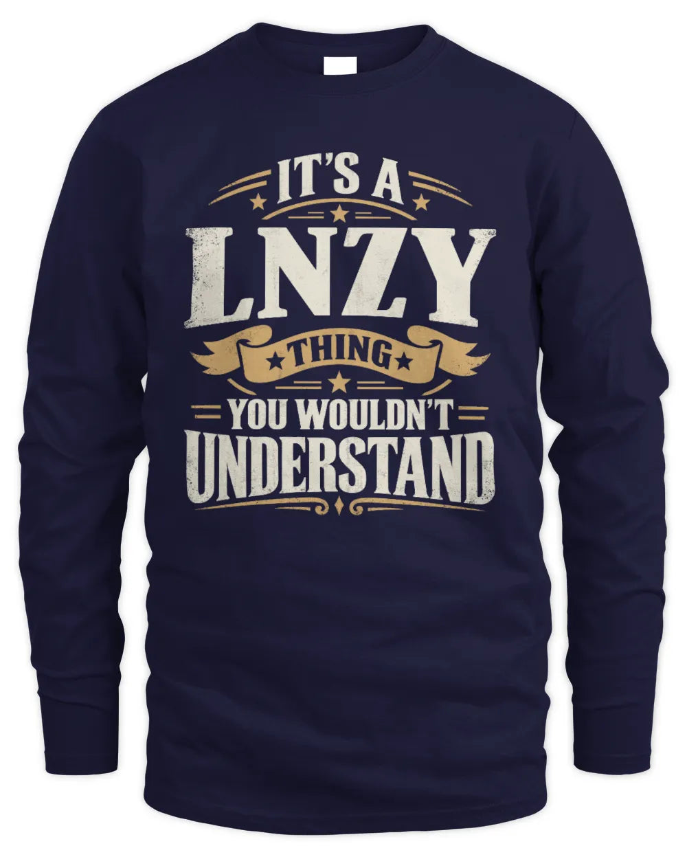 LNZY P08 TH51 - Personalized “It’s a/an [NAME] Thing – You Wouldn’t Understand” Shirt - Men's Long Sleeved T-Shirt - Navy